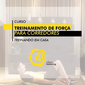 Curso - Exercícios de Força para Corredores – Treinando em Casa