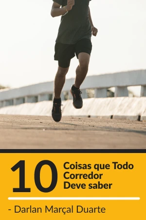 Livro - 10 Coisas que todo corredor deve saber